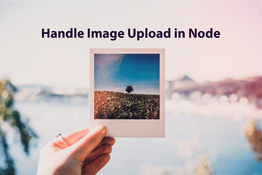 How to build an API for image upload in Node js